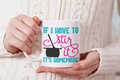 If I have to stir it its homemade | Funny baking svg Product Image 2