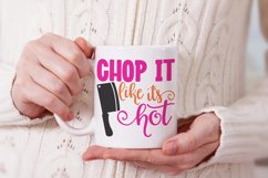 Chop it like it&#039;s hot | Kitchen SVG Product Image 2