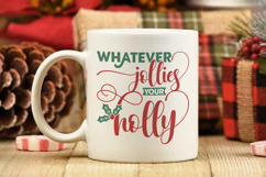 Whatever jollies your holly | Christmas SVG Product Image 2