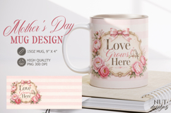 Mothers Day Mug wrap Love Grows Here Peonies Floral Mug Product Image 1