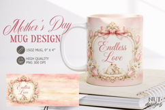 Mothers Day Mug wrap Endless Love Floral Mug 15 oz Product Image 1