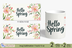 Hello Spring mug Sublimation| mug wrap 11 15oz| flowers mug Product Image 2