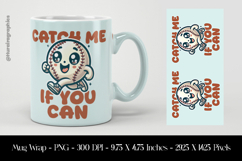 Catch Me If You Can Mug Wrap Sublimation Design PNG Product Image 1