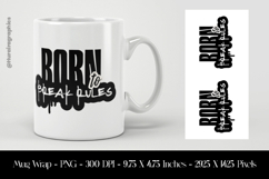 Break Rules Mug Wrap Sublimation Design PNG Product Image 1
