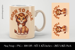 Born to Roar Lion Cub Mug Wrap Sublimation Design PNG Product Image 1
