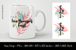 Love Yourself First Mug Wrap Sublimation Design Product Image 1