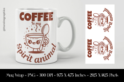 Coffee is My Spirit Animals Mug Wrap Sublimation Design PNG Product Image 1