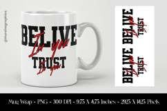 Belive In You Trust In You Mug Wrap Sublimation Design PNG Product Image 1