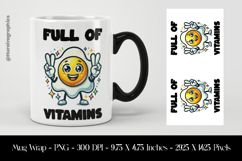 Full Of Vitamins Egg Mug Wrap Sublimation Design PNG Product Image 1