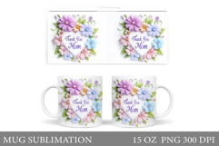 Mother's Day Mug Sublimation. Flowers Mug Design Product Image 1
