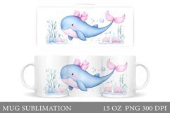 Cute Whale Mug Design. Cute Whale Sublimation Product Image 1