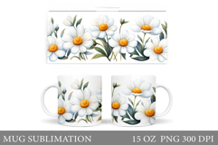 Daisy Flowers Mug Sublimation. Flowers Mug Wrap Design Product Image 1