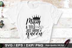 Mum a title just above queen SVG - Mother&#039;s Design Product Image 1