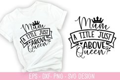 Mum a title just above queen - Mother&#039;s Day SVG Design Product Image 1