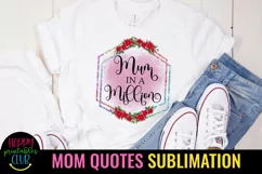 MOM QUOTES SUBLIMATION DESIGN IDEAS- MOTHERS DAY SUBLIMATION DESIGN