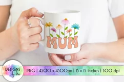 MUM Sublimation | Spring Flowers | Mother's Day PNG Product Image 1