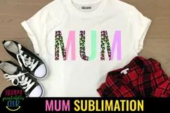 MUM SUBLIMATION DESIGN PNG I MOTHERS DAY SUBLIMATION PNG