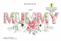 MUMMY PNG Clipar, watercolor MUMMY Flowers sublimation Product Image 1