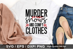 Murder shows and comfy clothes - True crime SVG Design Product Image 1