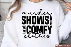 Murder shows and comfy clothes SVG, True Crime SVG Product Image 1