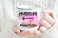 Muscles and Mascara I Sassy Women Quotes Sublimation