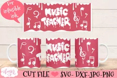 Music teacher mug wrap SVG for infusible ink- 12oz Cricut Product Image 2