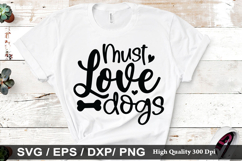 Must love dogs SVG - Dog Quotes Design Product Image 1