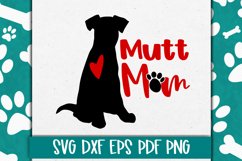 Mutt Mom SVG Cut file / Dog svg / Pet svg Product Image 1