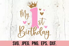 My 1st Birthday Girl SVG - One Princess Crown First Birthday Product Image 3