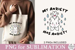 My Anxiety Has Anxiety PNG Product Image 4