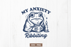 Funny Frog Anxiety SVG My Anxiety is Ribbiting Cute Design Product Image 1