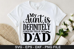Father&#039;s Day SVG Design - My aunt is definitely cooler than Product Image 5