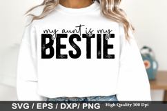 My Aunt Is My Bestie - Best Friend SVG Design Product Image 1