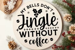My Bells Don't Jingle SVG ,Christmas Round SVG Design Product Image 1