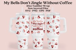 my bells dont jingle without coffee pinkmas 40oz quencher tumbler sublimation full wrap high resolution transparant background