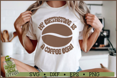 My Birthstone is a Coffee Bean SVG File Product Image 1