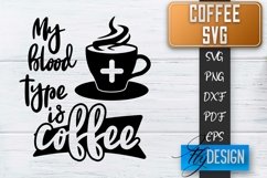Coffee Quotes SVG Design| Funny Quotes SVG | Sassy Quotes Product Image 1