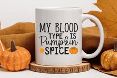 My blood type is pumpkin spice SVG, Fall SVG Design Product Image 2