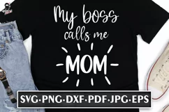 My Boss Calls Me Mom | Mom life funny quote svg Product Image 1