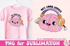 My Brain is 90 Song Lyrics Png, Overstimulated T-shirt Png Product Image 2