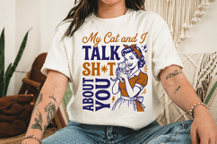 My Cat And I Talk Shit About You PNG, Funny Cat PNG Product Image 3