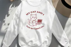 My Cat and I Talk About You SVG Funny Cat Lover Quote PNG Product Image 2