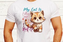 My Cat Is Calling And I Must Go Sublimation PNG Product Image 2