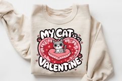 My Cat Is My Valentine Sublimation PNG Design Product Image 3