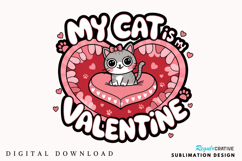 My Cat Is My Valentine Sublimation PNG Design Product Image 1