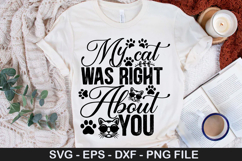 Funny Cat SVG Design - My cat was right about you Product Image 4