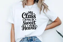 My Class Is Full of Sweet Hearts SVG | Teacher SVG | Teacher Product Image 2