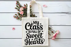 My Class Is Full of Sweet Hearts SVG | Teacher SVG | Teacher Product Image 4
