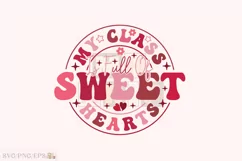 My Class is Full of Sweethearts SVG T-shirt Design Product Image 1