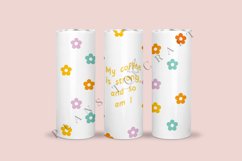 my coffee is strong so am i daisy positive quotes skinny tumbler sublimation design for 20oz and 30oz skinny tumbler sublimation wrap